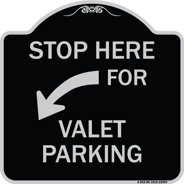 Stop Here for Valet Parking Left Arrow Heavy-Gauge Aluminum Sign, 18" x 18", BS-1818-22854